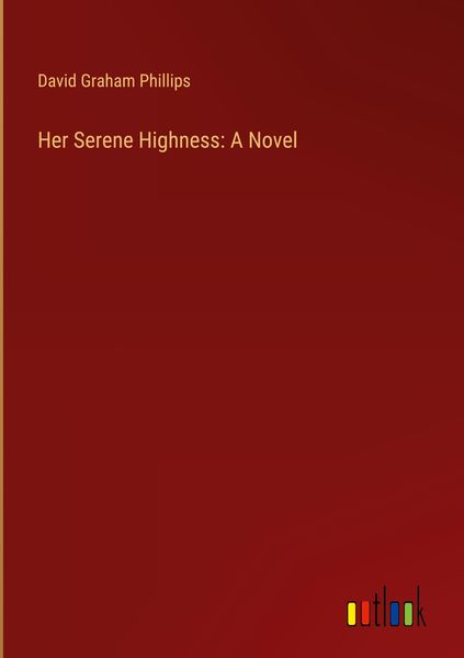 Produktbild: Her Serene Highness: A Novel