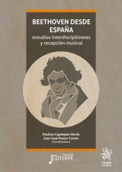 Produktbild: Beethoven desde Espa&ntilde;a : estudios interdiscipilinares y recepci&oacute;n musical