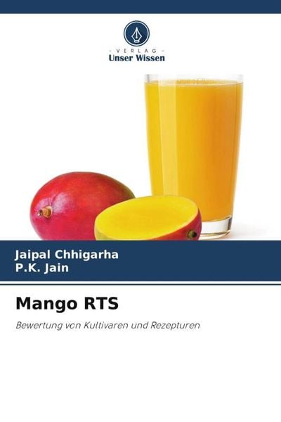 Mango RTS, Taschenbuch von Jaipal Chhigarha , P. K. Jain, Verlag Unser Wissen, 9786205143001