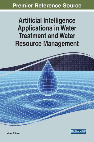 Produktbild: Artificial Intelligence Applications in Water Treatment and Water Resource Management
