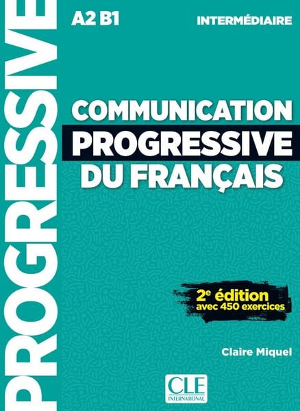 Communication progressive du français, Taschenbuch von Claire Miquel, Klett Sprachen GmbH, 978-3-12-526063-4