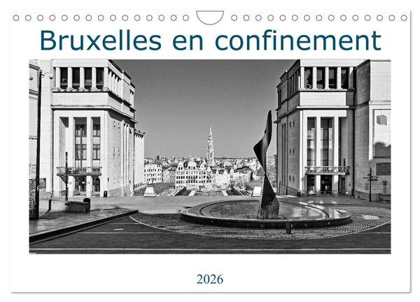 Produktbild: Bruxelles en confinement (Calendrier mural 2026 DIN A4 vertical), CALVENDO calendrier mensuel