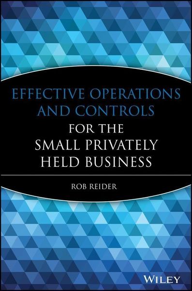 Produktbild: Effective Operations and Controls for the Small Privately Held Business