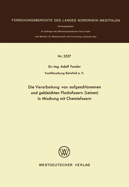 Produktbild: Die Verarbeitung von aufgeschlossenen und gebleichten Flachsfasern (Leinen) in Mischung mit Chemiefasern