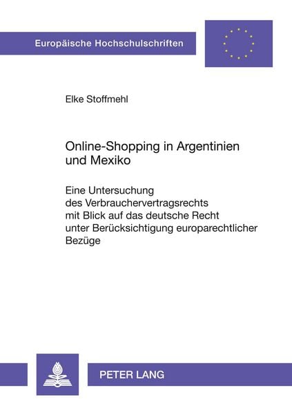 Online-Shopping in Argentinien und Mexiko, Taschenbuch von Elke Stoffmehl, Peter Lang GmbH, Internationaler Verlag der Wissenschaften, 9783631541999