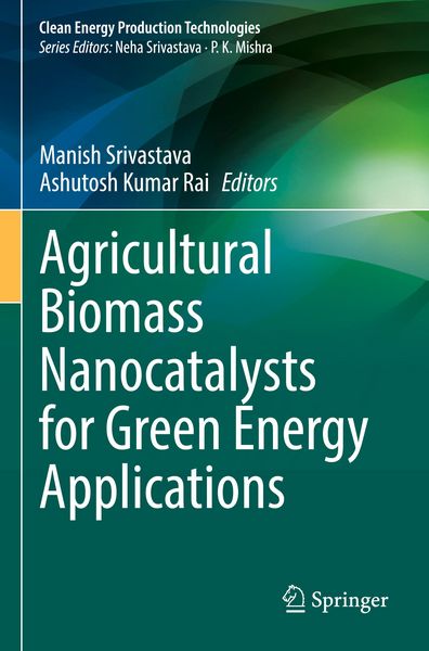 Produktbild: Agricultural Biomass Nanocatalysts for Green Energy Applications