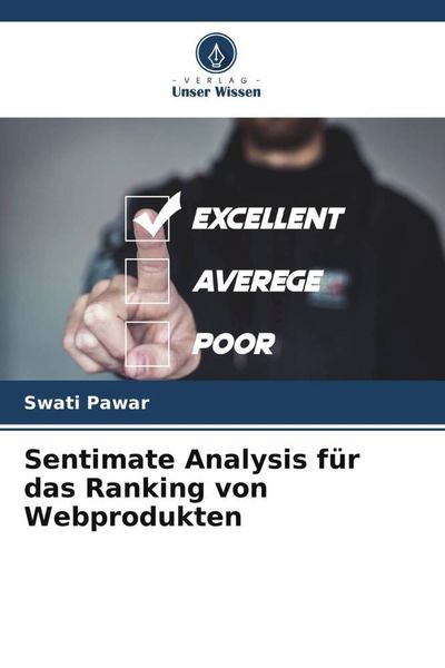Produktbild: Sentimate Analysis f&uuml;r das Ranking von Webprodukten