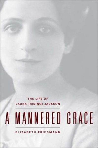 Produktbild: A Mannered Grace: The Life of Laura (Riding) Jackson