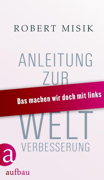 Produktbild: Anleitung zur Weltverbesserung