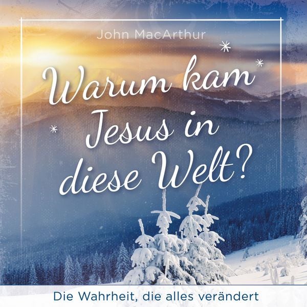 Produktbild: Warum kam Jesus in diese Welt?
