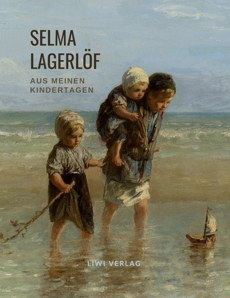 Produktbild: Selma Lagerl&ouml;f: Aus meinen Kindertagen