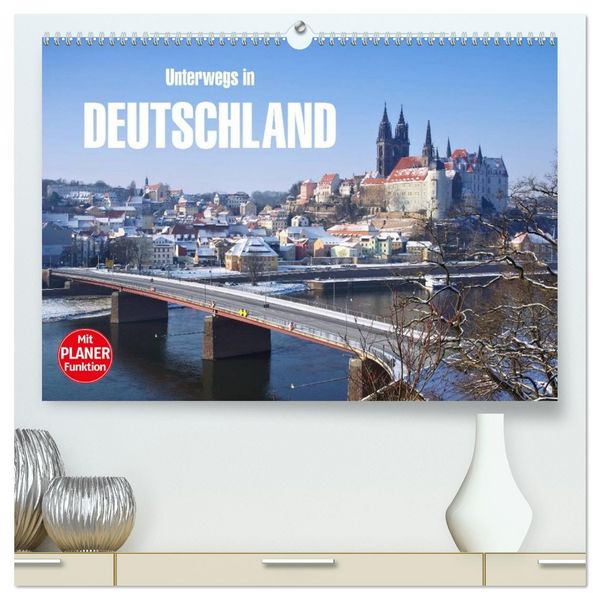 Produktbild: Unterwegs in Deutschland (hochwertiger Premium Wandkalender 2026 DIN A2 quer), Kunstdruck in Hochglanz