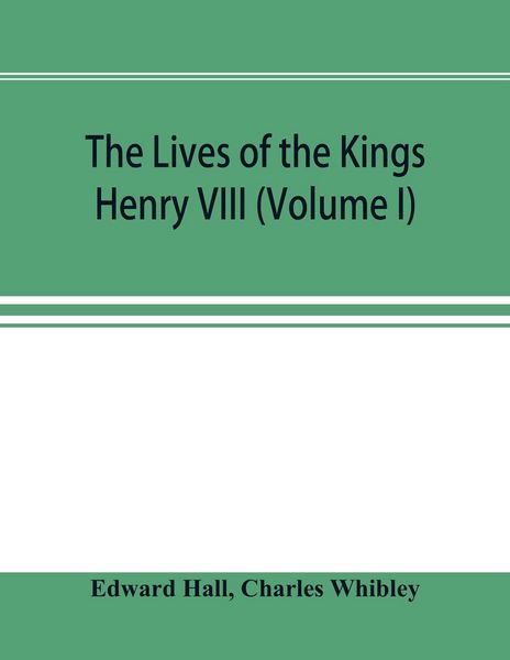 Produktbild: The Lives of the Kings; Henry VIII (Volume I)