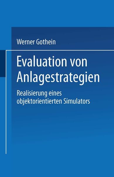 Evaluation von Anlagestrategien, Taschenbuch von Werner Gothein, Deutscher Universitätsverlag, 9783824461448