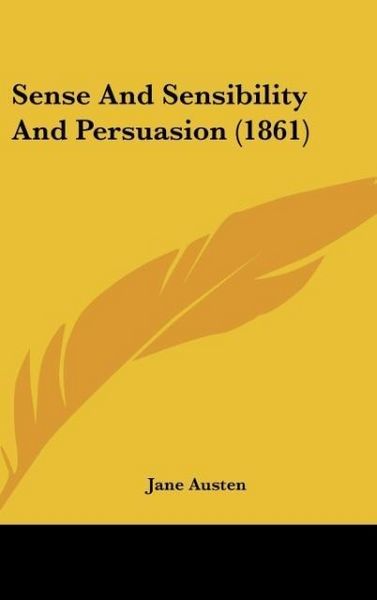 Produktbild: Austen, J: Sense And Sensibility And Persuasion (1861)