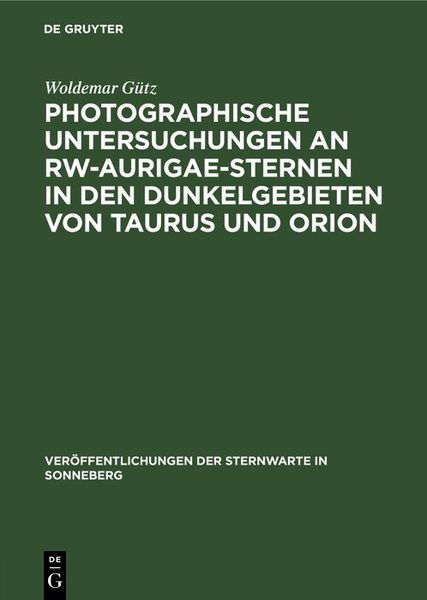Produktbild: Photographische Untersuchungen an RW-Aurigae-Sternen in den Dunkelgebieten von Taurus und Orion