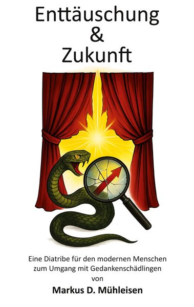 Enttäuschung und Zukonft, Taschenbuch von Markus Mühleisen, BoD – Books on Demand, 9783695179251