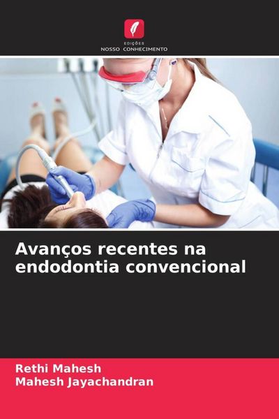 Produktbild: Avan&ccedil;os recentes na endodontia convencional