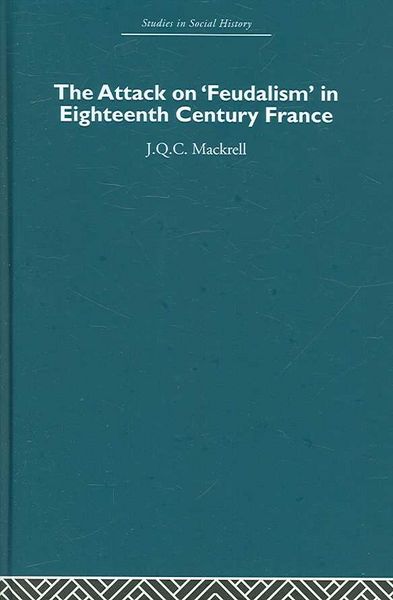 Produktbild: The Attack on Feudalism in Eighteenth-Century France