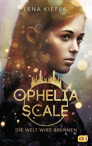 Produktbild: Ophelia Scale - Die Welt wird brennen