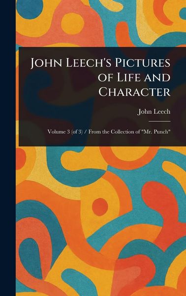 Produktbild: John Leech's Pictures of Life and Character
