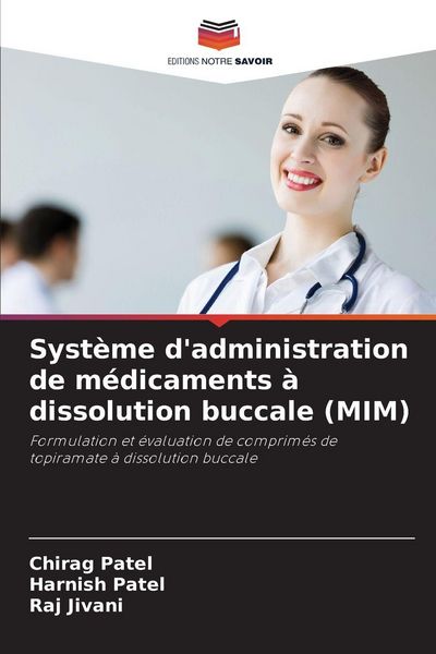 Produktbild: Syst&egrave;me d'administration de m&eacute;dicaments &agrave; dissolution buccale (MIM)