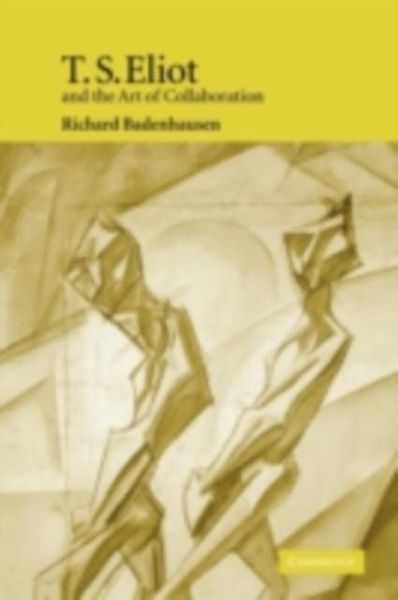 Produktbild: T. S. Eliot and the Art of Collaboration
