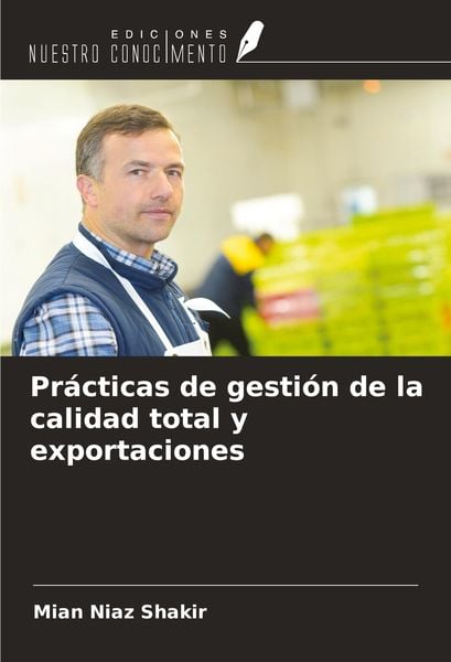 Produktbild: Pr&aacute;cticas de gesti&oacute;n de la calidad total y exportaciones