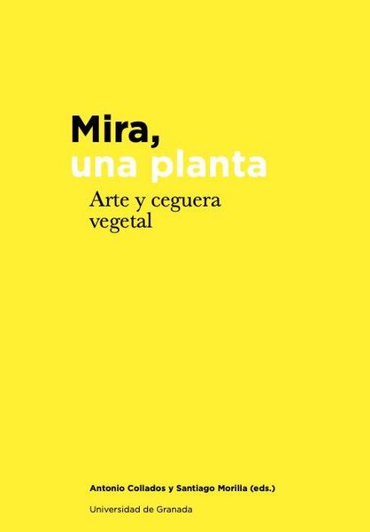 Produktbild: Mira, una planta: arte y ceguera vegetal