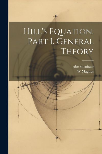 Produktbild: Hill's Equation. Part I. General Theory