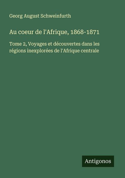 Produktbild: Au coeur de l'Afrique, 1868-1871