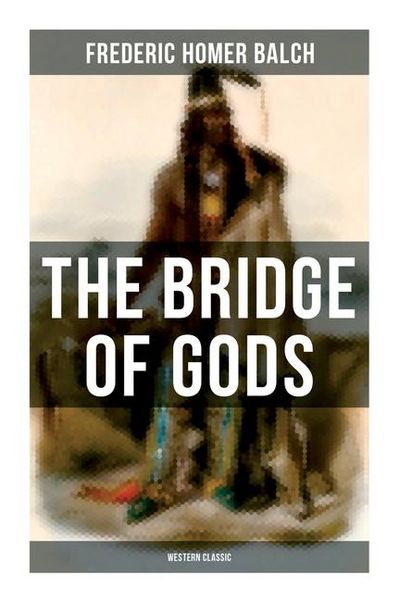 Produktbild: The Bridge of Gods (Western Classic)
