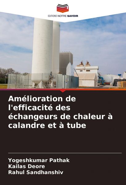 Produktbild: Am&eacute;lioration de l'efficacit&eacute; des &eacute;changeurs de chaleur &agrave; calandre et &agrave; tube