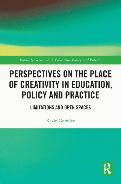 Produktbild: Perspectives on the Place of Creativity in Education, Policy and Practice