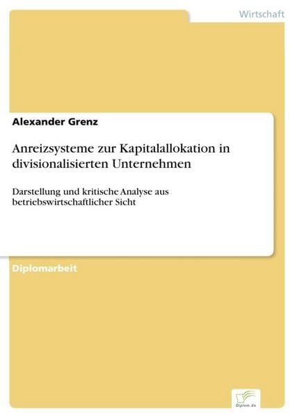 Produktbild: Anreizsysteme zur Kapitalallokation in divisionalisierten Unternehmen