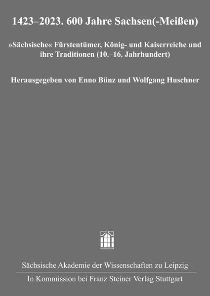 Produktbild: 1423-2023. 600 Jahre Sachsen(-Mei&szlig;en)