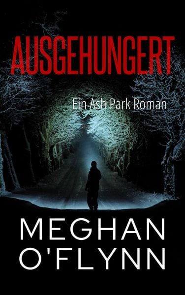 Produktbild: Ausgehungert: Ein Ash Park Roman (Ash Park (German), #2)