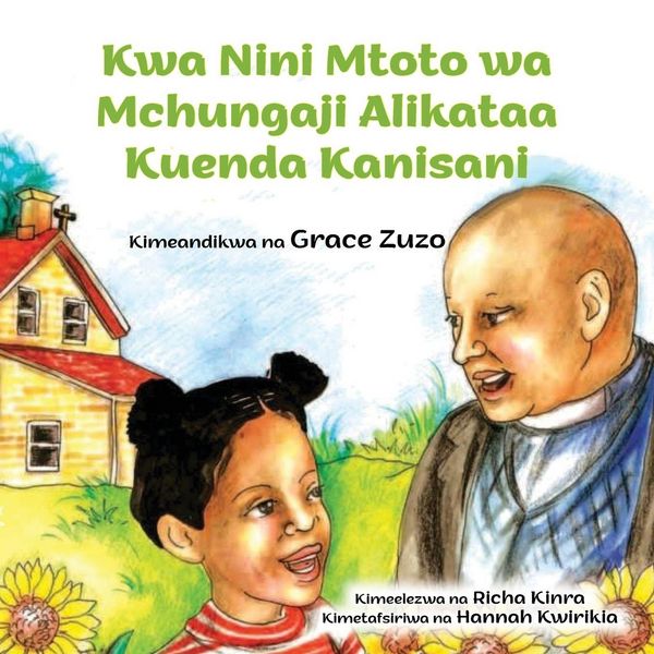Produktbild: Kwa Nini Mtoto wa Mchungaji Alikataa Kuenda Kanisani
