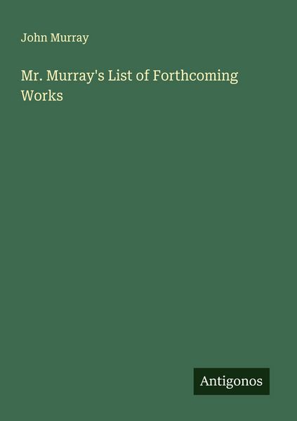 Produktbild: Mr. Murray's List of Forthcoming Works