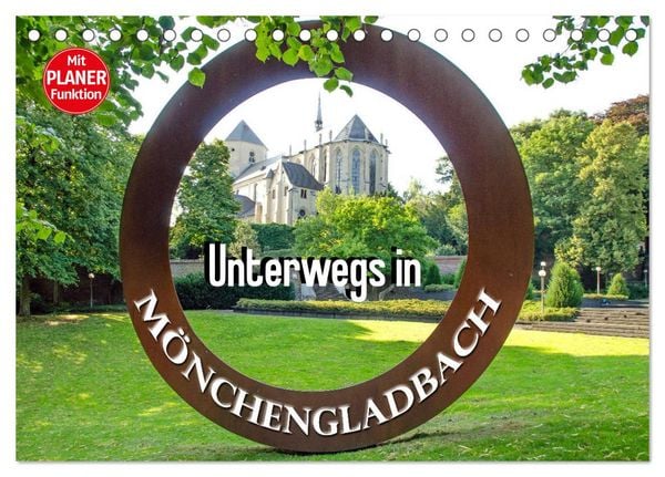 Produktbild: Unterwegs in M&ouml;nchengladbach (Tischkalender 2026 DIN A5 quer), CALVENDO Monatskalender