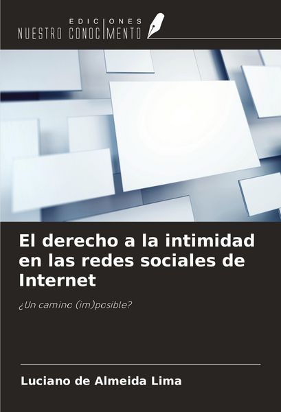 Produktbild: El derecho a la intimidad en las redes sociales de Internet