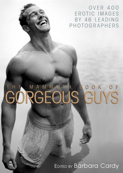 Produktbild: The Mammoth Book of Gorgeous Guys