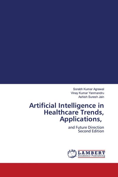 Produktbild: Artificial Intelligence in Healthcare Trends, Applications,
