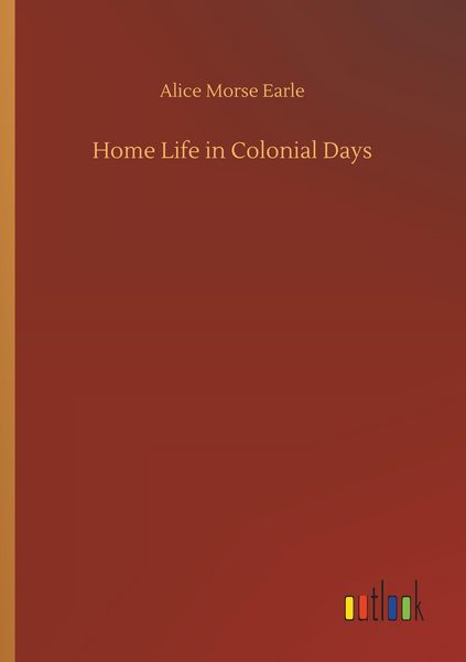 Produktbild: Home Life in Colonial Days