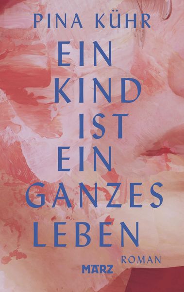 Produktbild: Ein Kind ist ein ganzes Leben