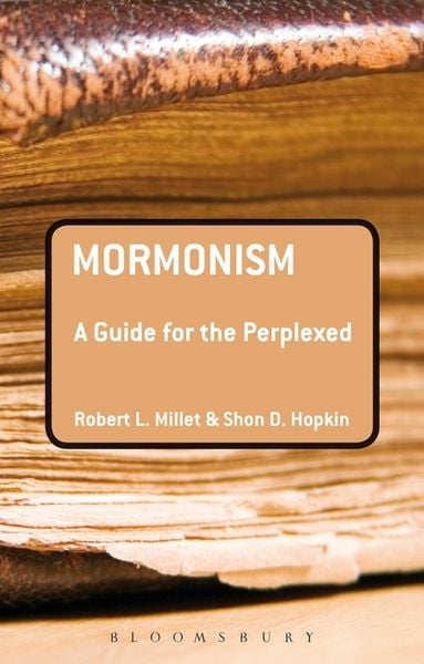 Produktbild: Millet, R: Mormonism: A Guide for the Perplexed