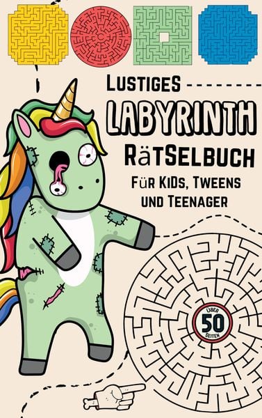 Produktbild: Lustige Labyrinthe R&auml;tselbuch f&uuml;r Kids Spa&szlig; und Herausforderung f&uuml;r Kinder ab 9 Besch&auml;ftigungsbuch f&uuml;r Jungen Aktivit&auml;tsbuch f&uuml;r Kinder, Jugendliche, Teenager