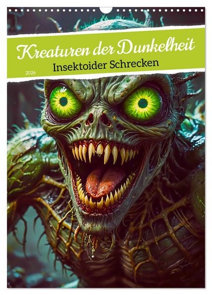 Produktbild: Kreaturen der Dunkelheit - Insektoider Schrecken (Wandkalender 2026 DIN A3 hoch), CALVENDO Monatskalender