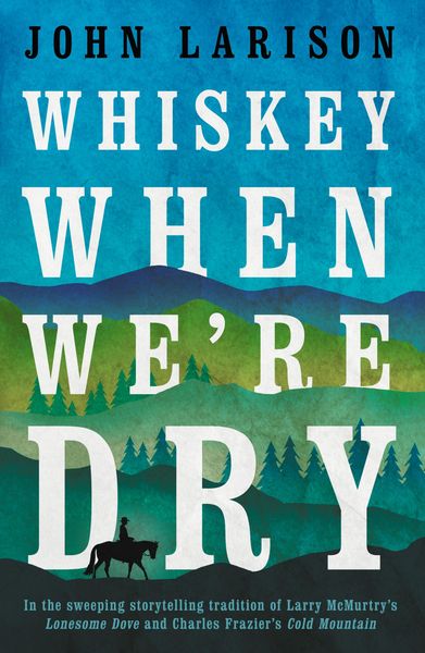 Produktbild: Whiskey When We're Dry