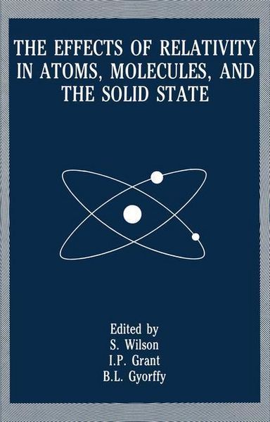 Produktbild: The Effects of Relativity in Atoms, Molecules, and the Solid State